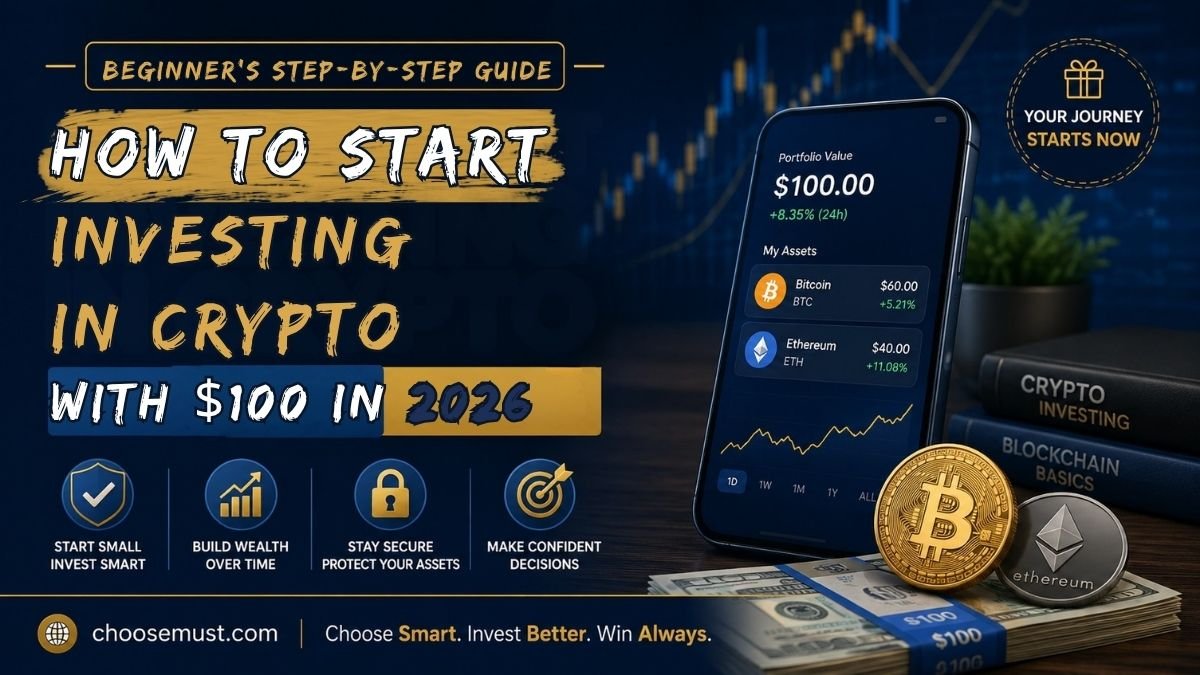 How to Start Investing in Crypto with $100 in 2026 (Beginner's Step-by-Step Guide)